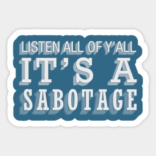 Sabotage Sticker